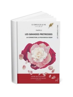 Édition le cercle de la vie les grandes prêtresses