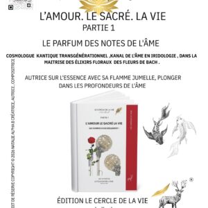 Livre sur la décompensation de l’âme :  L&rsquo;Amour, le Sacré, la Vie, le Kantique Trangénérationnel