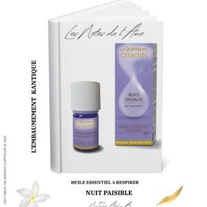 L’embaumement florale – Nuit calme