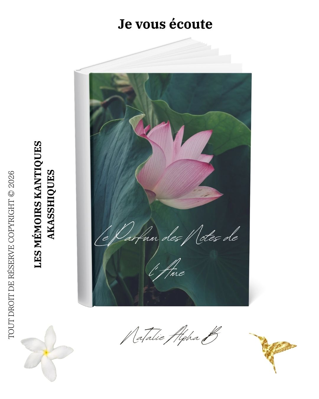 essentir le système émotionnel des fleurs un art kantique la vision de l'invisible Natalie Alpha B Nez de l’âme